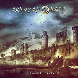 Arrayan Path – Thus Always To Tyrants