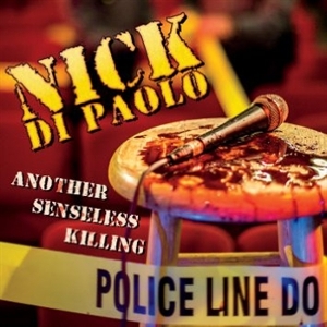 Di Paolo, Nick – Another Senseless Killing