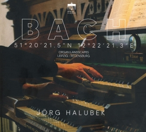 Halubek, Jorg – Bach: Organ Landscapes X Leipzig