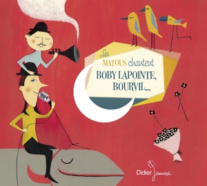 Les Matous – Chantent Boby Lapointe