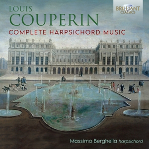 Berghella, Massimo – Louis Couperin: Complete Harpsichord Music