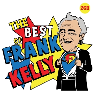 Kelly, Frank – Best of Frank Kelly