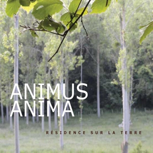 Animus Anima – Residence Sur La Terre