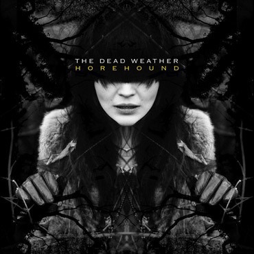 Dead Weather, the – Horehound