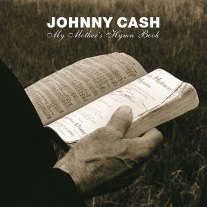 Cash, Johnny – My Mother's Hymn Book