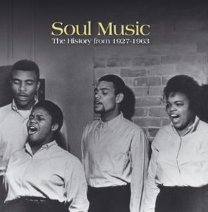 V/A – Soul Music: the History From 1927 To 1963