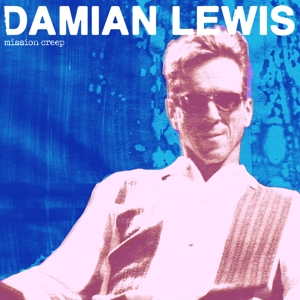 Damian Lewis – Mission Creep