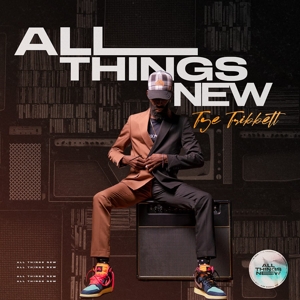 Tribbett, Tye & G.A. – All Things New