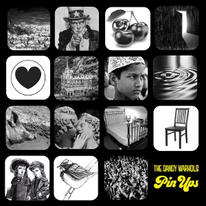 Dandy Warhols – Pin Ups