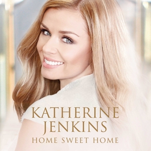 Jenkins, Katherine – Home Sweet Home
