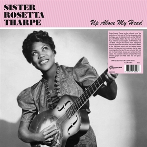 Tharpe, Sister Rosetta – Up Above My Head