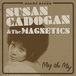 Cadogan, Susan -& the Magnetics- – 7-My Oh My
