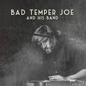 Bad Temper Joe – And His Band