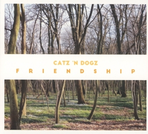 Catz N' Dogz – Friendship