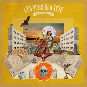 Les Yeux De La Tete – Murcielago