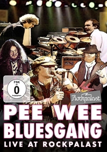 Pee Wee Bluesgang – Live At Rockpalast