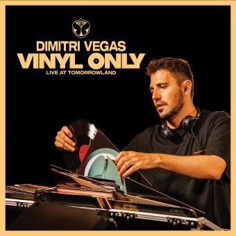 Dimitri Vegas – Vinyl Only (Live At Tomorrowland)
