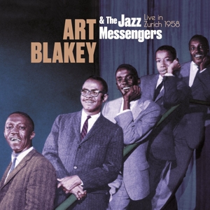 Blakey, Art & the Jazz Messengers – Live In Zurich 1958