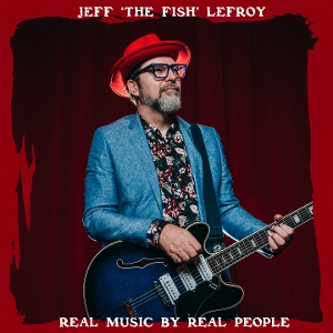 Lefroy, Jeff 'the Fish' – Real Music By Real People