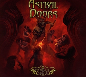 Astral Doors – Worship or Die