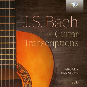 Arcady Ivannikov – J.S. Bach: Guitar Transcriptions