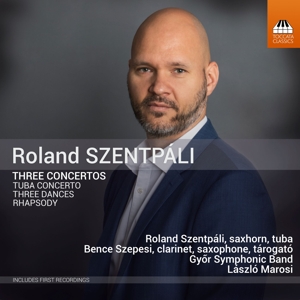 Szentpali, Roland – Three Concertos