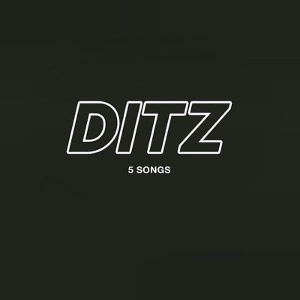 Ditz – 5 Songs