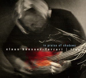 Boesser-Ferrari, Claus – In Praise of Shadows