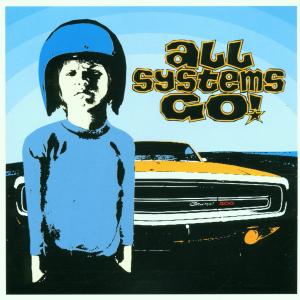 All Systems Go – All Systems Go