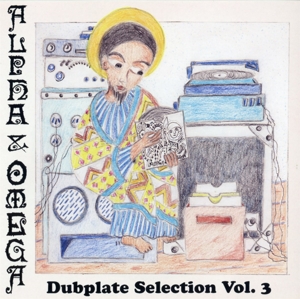Alpha & Omega – Dubplate Selection 3