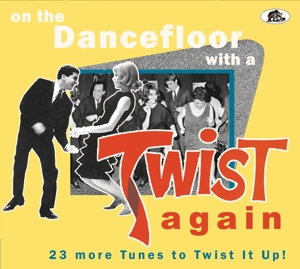 V/A – On the Dancefloor With a Twist Again