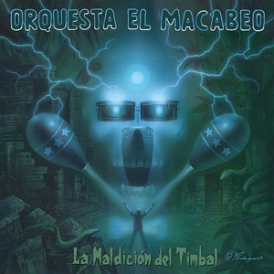 Orquesta El Macabeo – La Maldicion Del Timbal (Lp+CD)