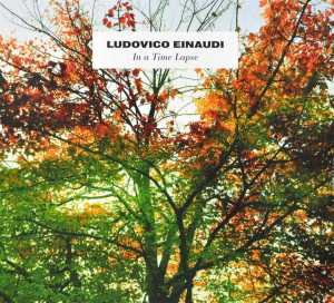 Einaudi, Ludovico – In a Time Lapse
