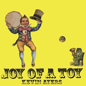 Ayers, Kevin – Joy of a Toy
