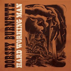 Burnette, Dorsey – Hard Working Man (1960-1964)