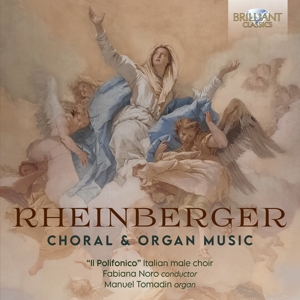 Tomadin, Manuel – Rheinberger: Choral & Organ Music