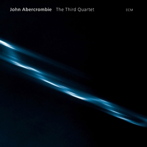 Abercrombie, John - Quartet - – Third Quartet