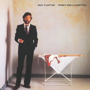Clapton, Eric – Money and Cigarettes