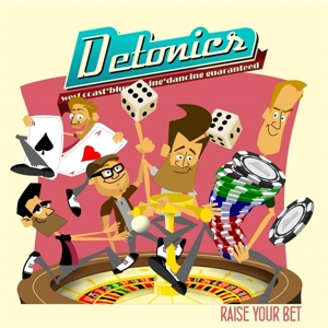 Detonics – Raise Your Bet
