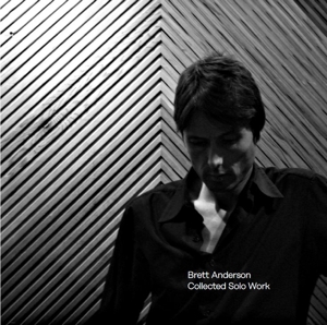 Anderson, Brett – Collected Solo Work