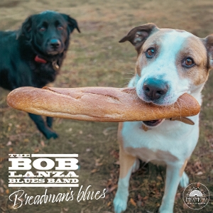 Bob Lanza Blues Band – Breadman's Blues