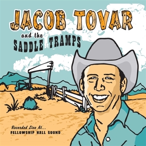 Tovar, Jacob -& the Saddle Tramps- – Jacob Tovar & the Saddle Tramps
