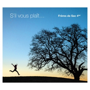 Freres De Sac 4tet – S'il Vous Plait...
