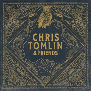 Tomlin, Chris – Chris Tomlin & Friends