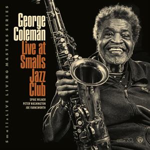 Coleman, George – Live At Smalls Jazz Club