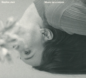 Jani, Sophia – Music As a Mirror