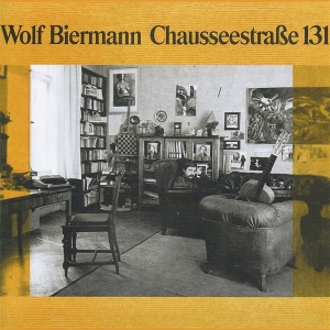Biermann, Wolf – Chausseestrasse 131