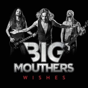 Big Mouthers – Wishes