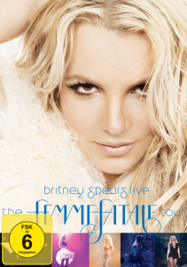 Spears, Britney – Britney Spears Live: the Femme Fatale Tour