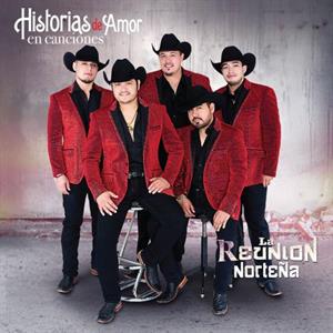 Reunion Nortena – Historias De Amor En Canciones